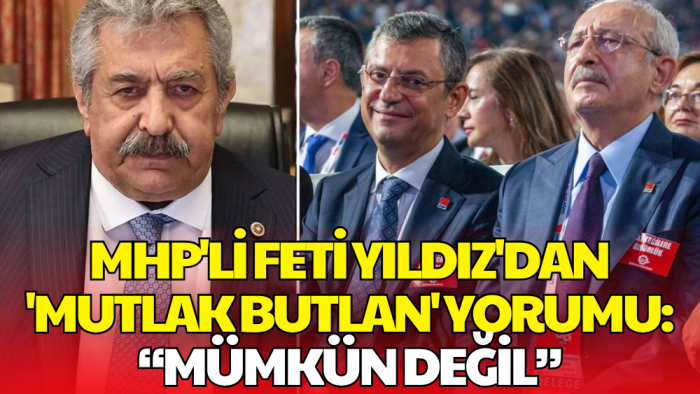 MHP'li Feti Yıldız’dan Dikkat Çeken 'Mutlak Butlan' Çıkışı